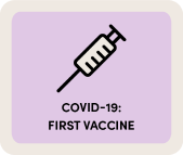 Received first dose of COVID-19 vaccination